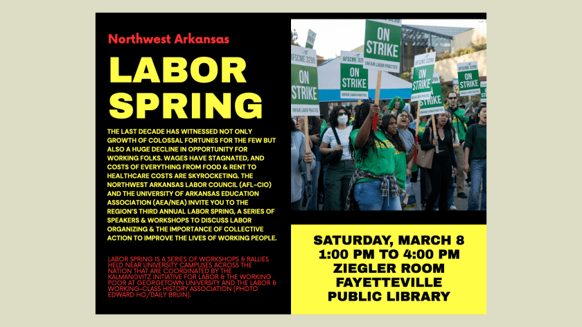 Poster for the 3rd annual UA Labor Spring Teach-in, 1-4 p.m. March 8, 2025, at the Fayetteville Public Library