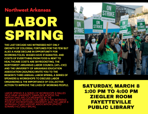 Poster for the 3rd annual UA Labor Spring Teach-in, 1-4 p.m. March 8, 2025, at the Fayetteville Public Library
